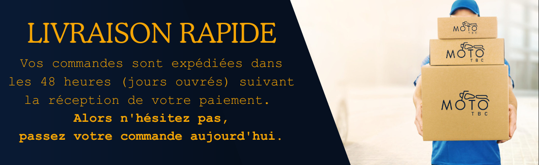 Livraison rapide chez Moto TBC. Choisissez votre transporter ici. délais de livraison ici